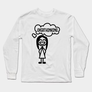 The overthinker Long Sleeve T-Shirt